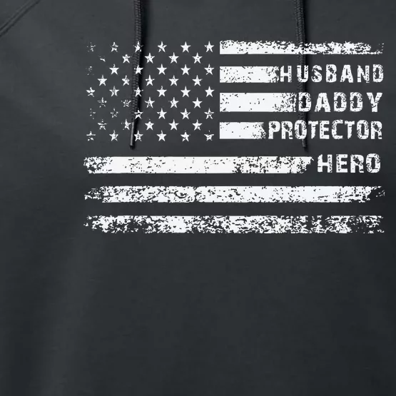 Husband Daddy Protector Hero Fathers Day Camo American Flag Performance Fleece Hoodie