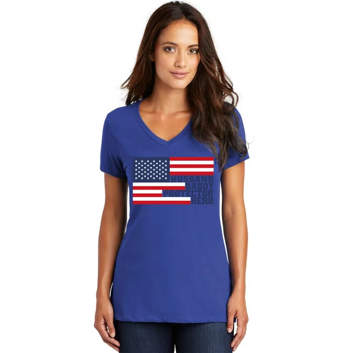 Husband Daddy Protector Hero Flag Patriotic Dad Cute Gift Women's V-Neck T-Shirt