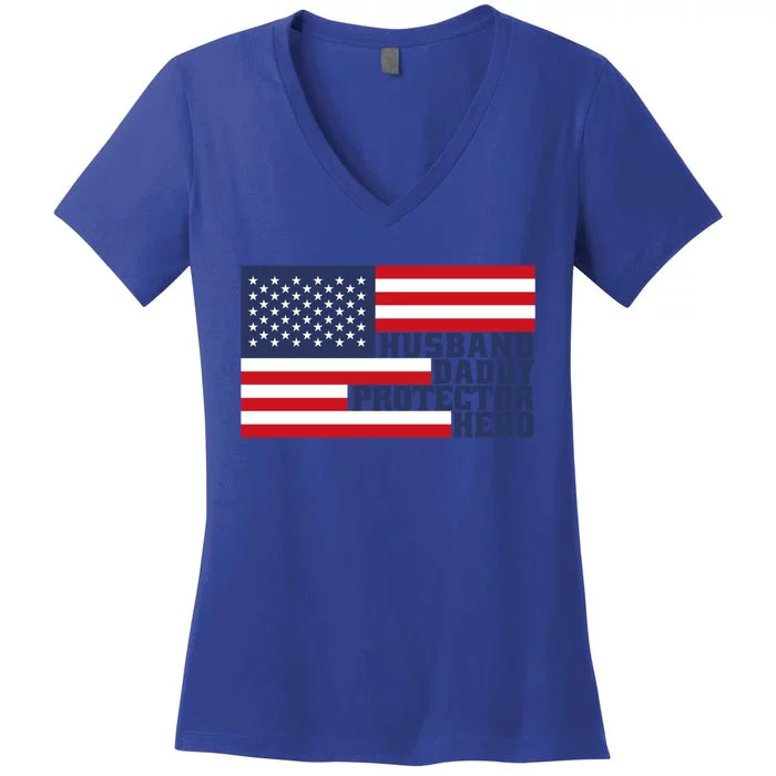 Husband Daddy Protector Hero Flag Patriotic Dad Cute Gift Women's V-Neck T-Shirt