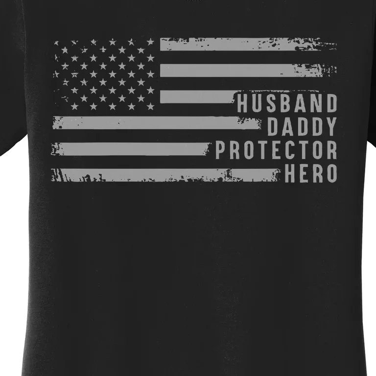 Husband Daddy Protector Hero Fathers Day Women's T-Shirt