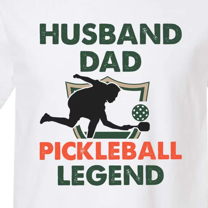 Husband Dad Pickleball Legend Gift For Pickleball Fan Sport Garment-Dyed Heavyweight T-Shirt