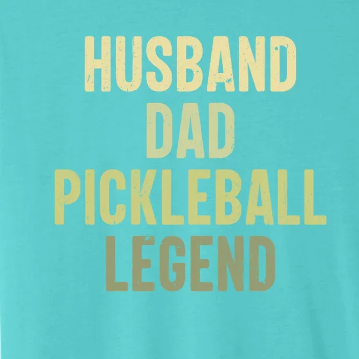 Husband Dad Pickleball Legend Player Pickleball Dad Gift ChromaSoft Performance T-Shirt