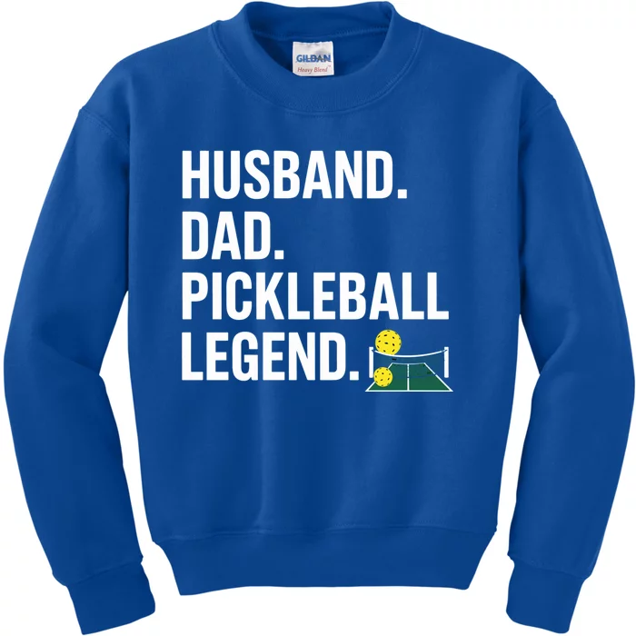 Husband Dad Pickleball Legend Funny FatherS Day Gift Kids Sweatshirt