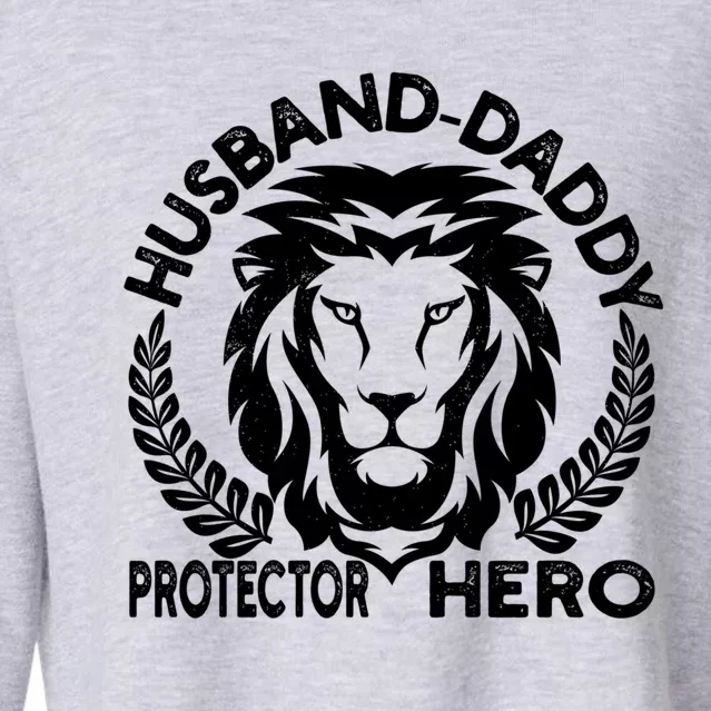 Husband Daddy Protector Hero Meaningful Gift Cropped Pullover Crew