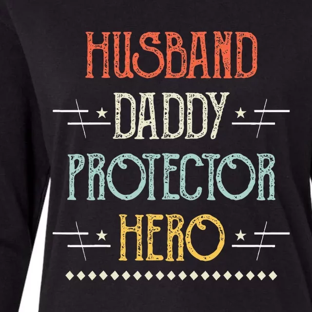 Husband Daddy Protector Hero Best Dad Fathers Day Gift Womens Cotton Relaxed Long Sleeve T-Shirt