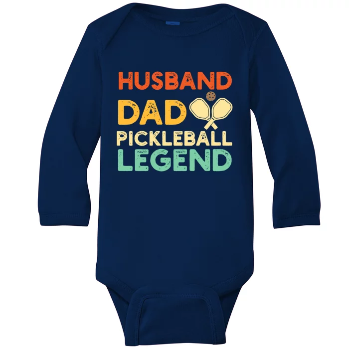 Husband Dad Pickleball Legend Gift FatherS Day Pickleball Gift Baby Long Sleeve Bodysuit