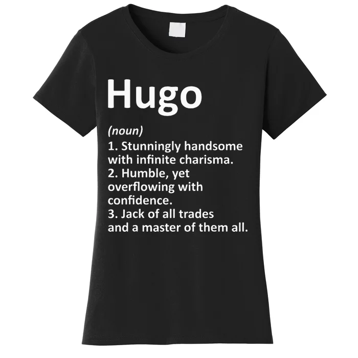 Hugo Definition Personalized Name Funny Birthday Gift Idea Women's T-Shirt