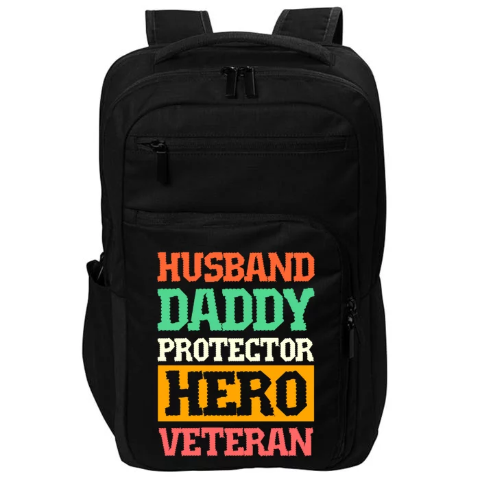 Husband Daddy Protector Hero Veteran Gift Impact Tech Backpack