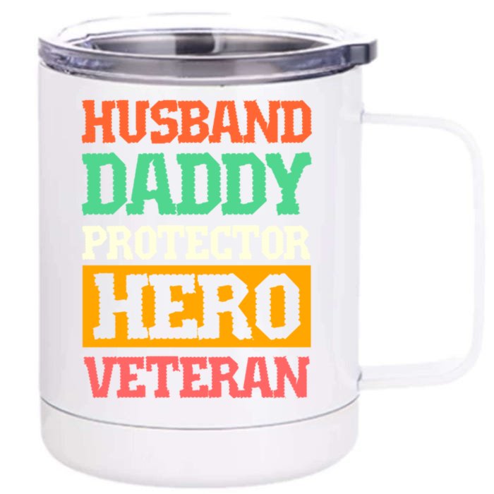 Husband Daddy Protector Hero Veteran Gift Front & Back 12oz Stainless Steel Tumbler Cup