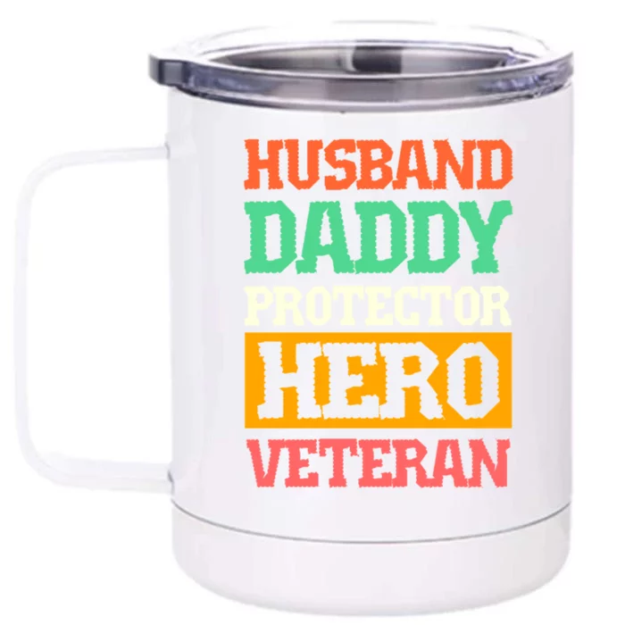 Husband Daddy Protector Hero Veteran Gift Front & Back 12oz Stainless Steel Tumbler Cup