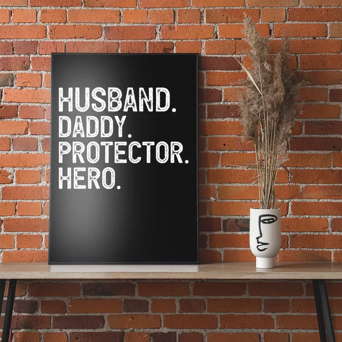 Husband Daddy Protector Hero FatherS Day Poster