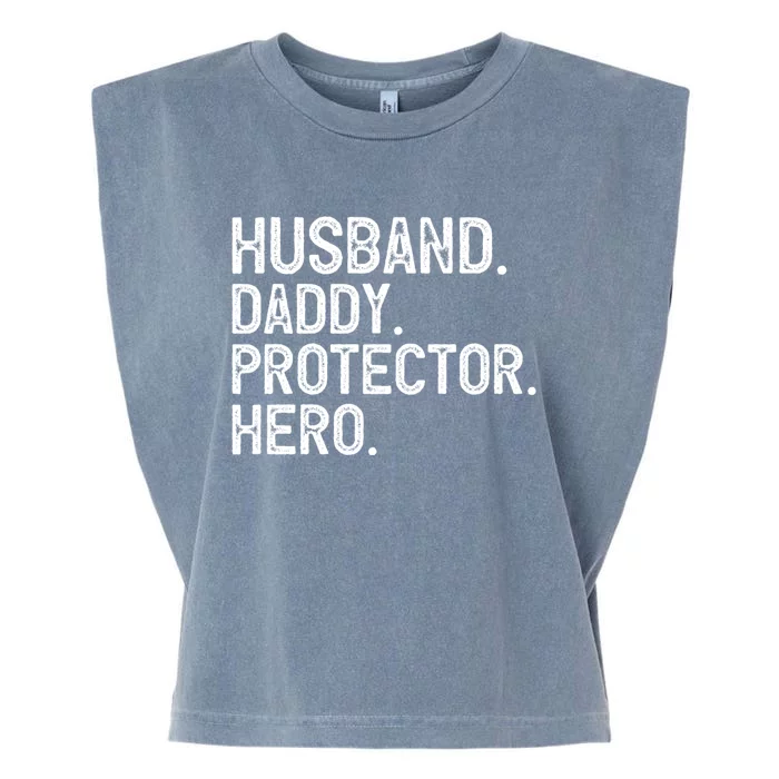 Husband Daddy Protector Hero FatherS Day Garment-Dyed Women's Muscle Tee