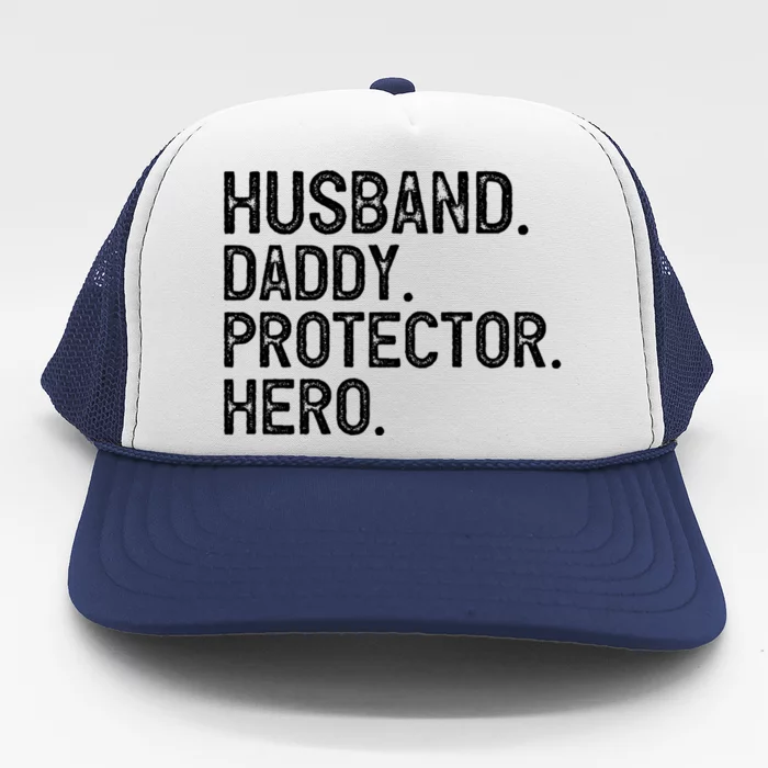 Husband Daddy Protector Hero FatherS Day Trucker Hat