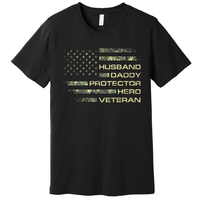 Husband Daddy Protector Hero Veteran Usa Flag Camouflage Dad Premium T-Shirt