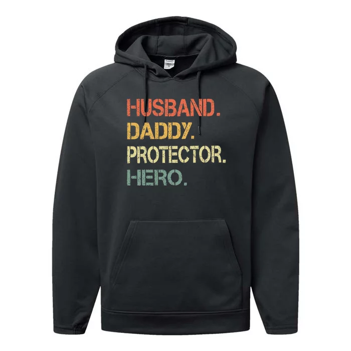 Husband Daddy Protector Hero Fathers Day Gift For Dad Wife Performance Fleece Hoodie