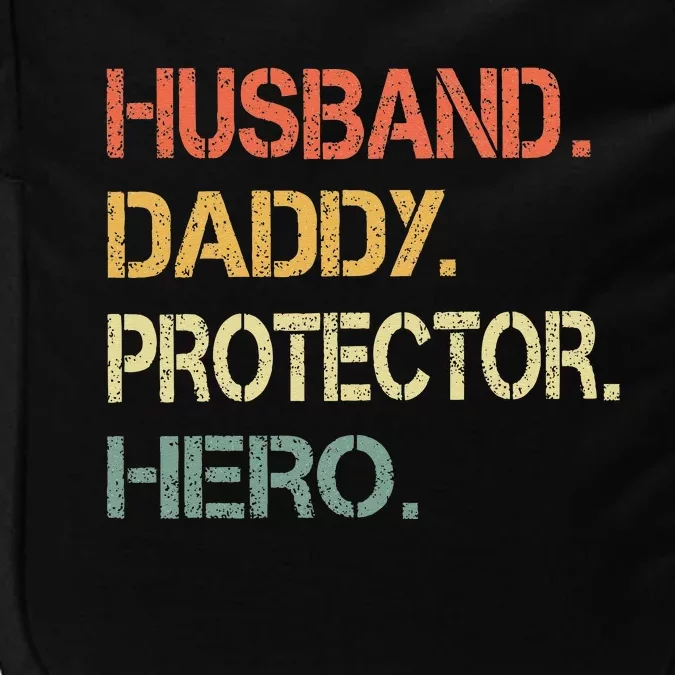 Husband Daddy Protector Hero Fathers Day Gift For Dad Wife Impact Tech Backpack