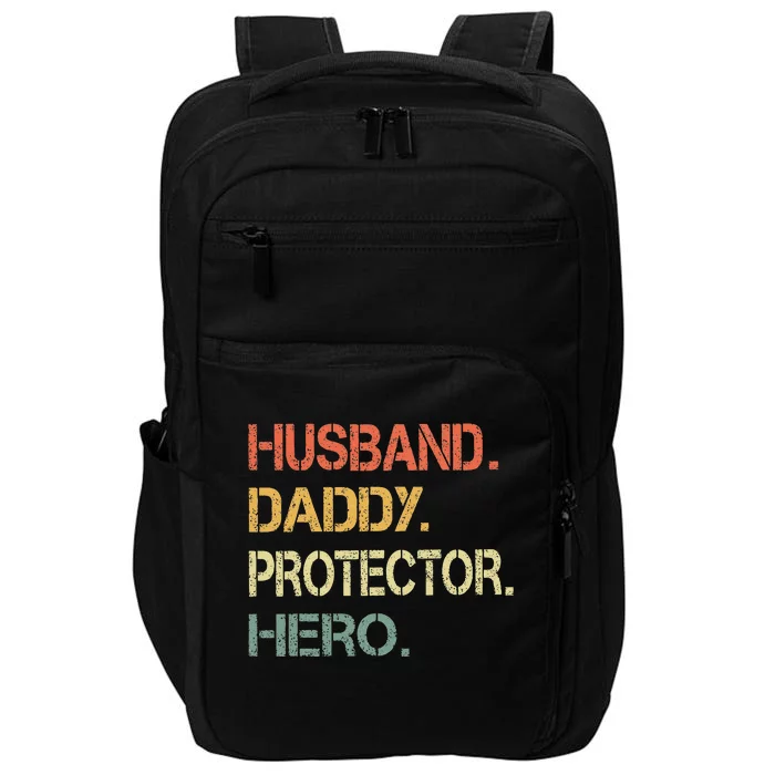 Husband Daddy Protector Hero Fathers Day Gift For Dad Wife Impact Tech Backpack