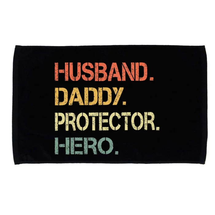 Husband Daddy Protector Hero Fathers Day Gift For Dad Wife Microfiber Hand Towel