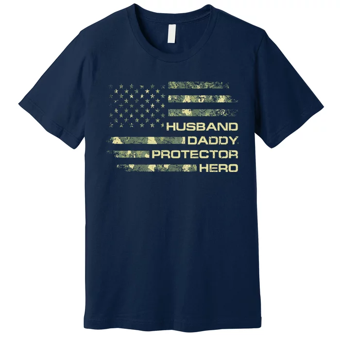 Husband Daddy Protector Hero Fathers Day Camo American Flag Premium T-Shirt