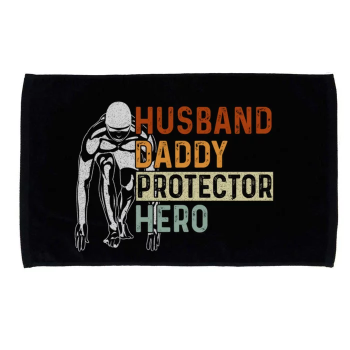 Husband Daddy Protector Hero Father Swimming Dad Grandpa Cute Gift Microfiber Hand Towel