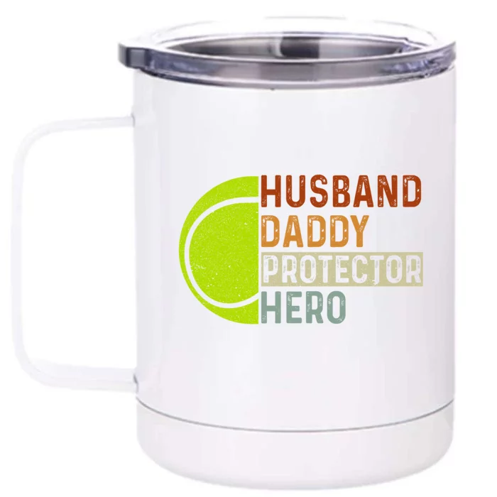 Husband Daddy Protector Hero Father Tennis Dad Grandpa Cute Gift Front & Back 12oz Stainless Steel Tumbler Cup