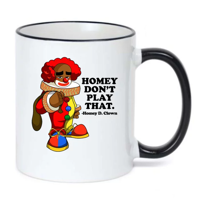 Homey Dont Play That Clown Black Color Changing Mug