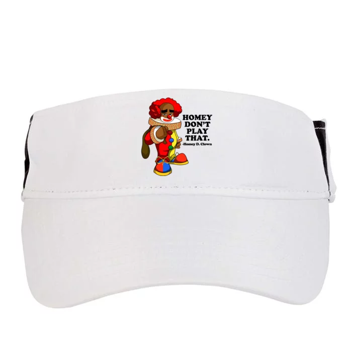 Homey Dont Play That Clown Adult Drive Performance Visor