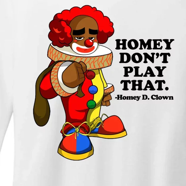 Homey Dont Play That Clown Womens CVC Long Sleeve Shirt