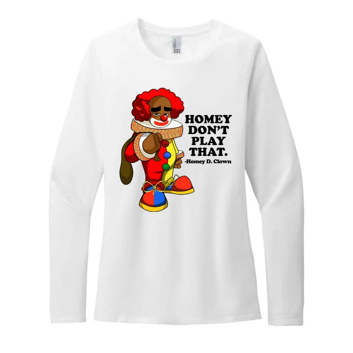 Homey Dont Play That Clown Womens CVC Long Sleeve Shirt