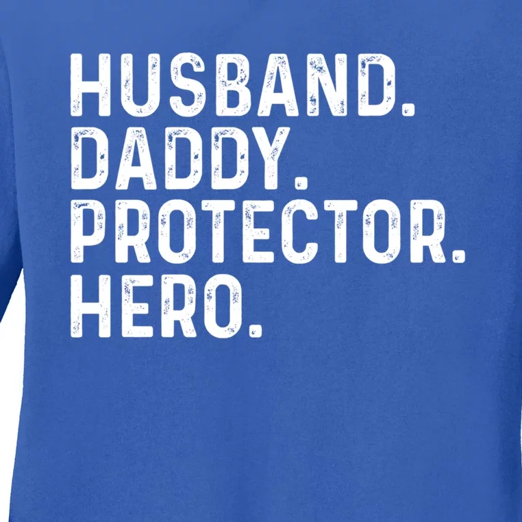 Husband Daddy Protector Hero Dad Stepgiftdad Cool Fathers Day Gift Ladies Long Sleeve Shirt