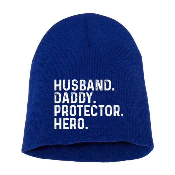 Husband Daddy Protector Hero Dad Stepgiftdad Cool Fathers Day Gift Short Acrylic Beanie