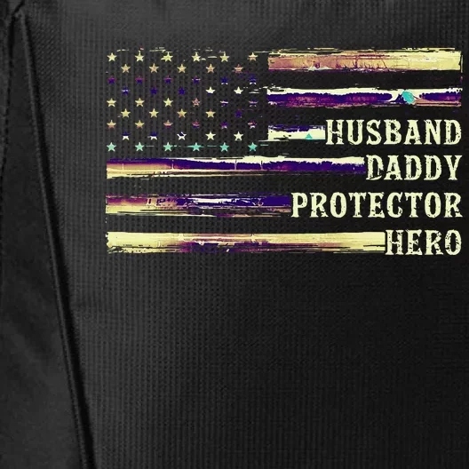 Husband Daddy Protector Hero FatherS Day Dad City Backpack