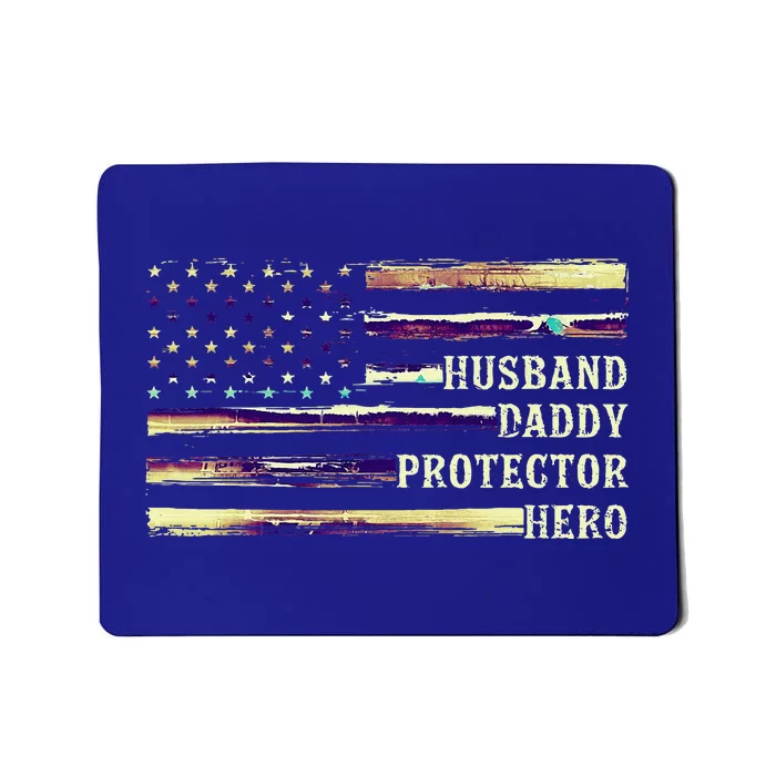 Husband Daddy Protector Hero FatherS Day Dad Mousepad