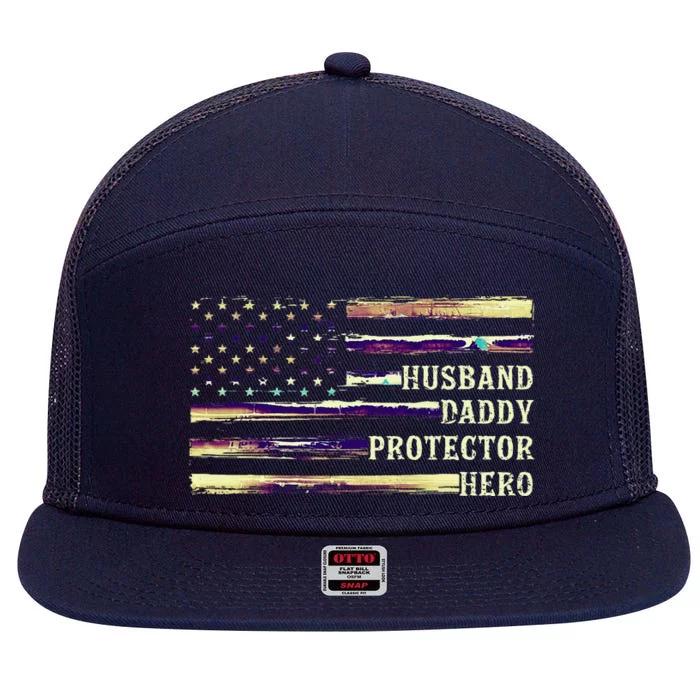 Husband Daddy Protector Hero FatherS Day Dad 7 Panel Mesh Trucker Snapback Hat