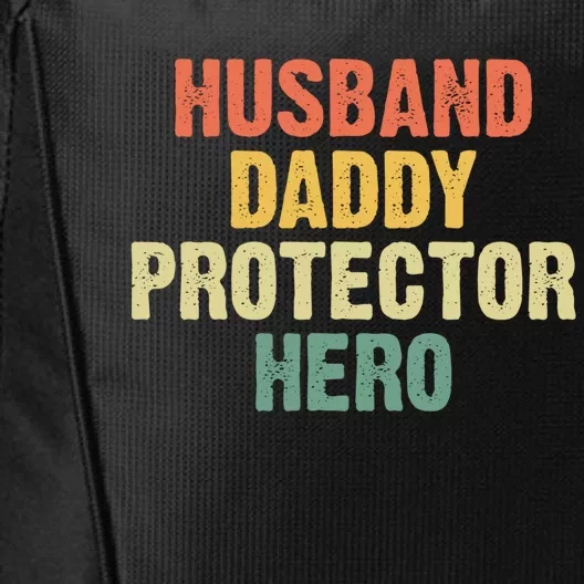 Husband Dad Protector Hero Husband Daddy Protector Hero Gift City Backpack