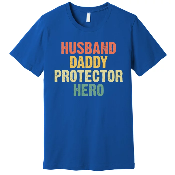 Husband Dad Protector Hero Husband Daddy Protector Hero Gift Premium T-Shirt