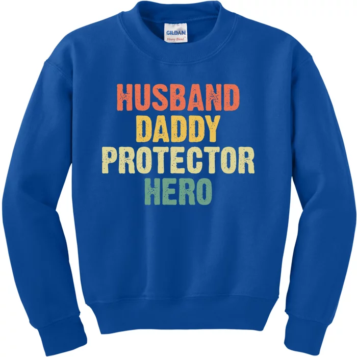 Husband Dad Protector Hero Husband Daddy Protector Hero Gift Kids Sweatshirt