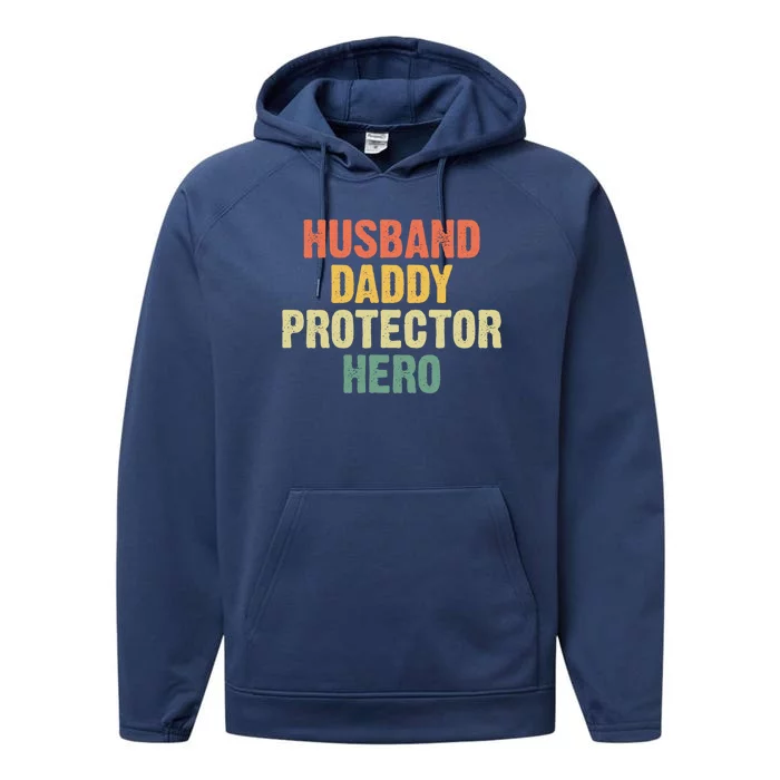 Husband Dad Protector Hero Husband Daddy Protector Hero Gift Performance Fleece Hoodie