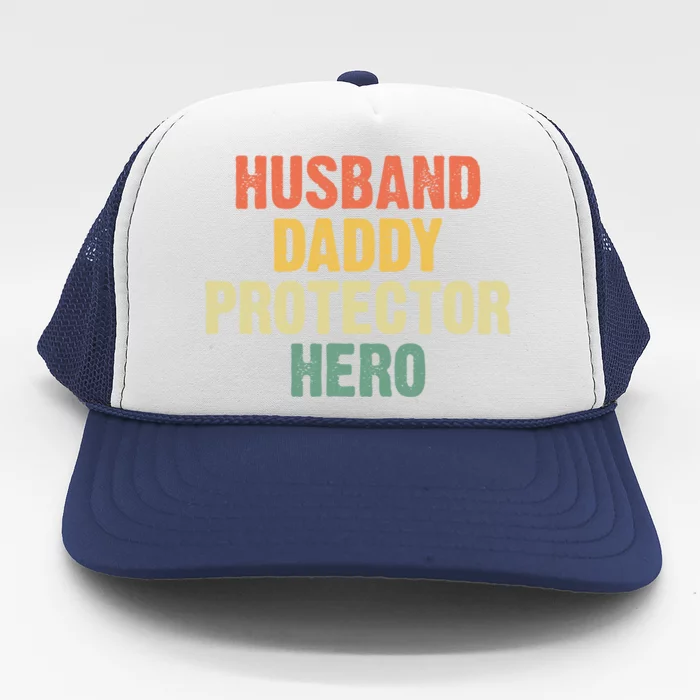 Husband Dad Protector Hero Husband Daddy Protector Hero Gift Trucker Hat