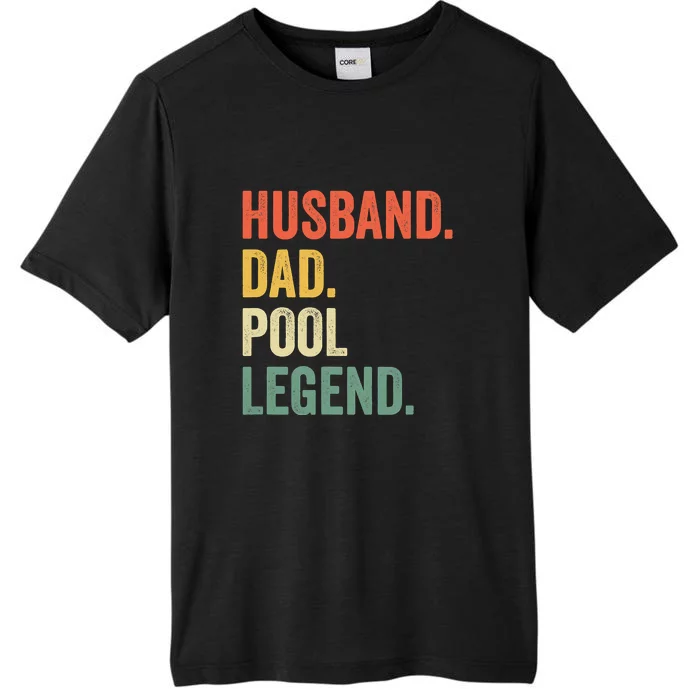 Husband Dad Pool Legend Billiards Dad Gift For Father’s Day ChromaSoft Performance T-Shirt