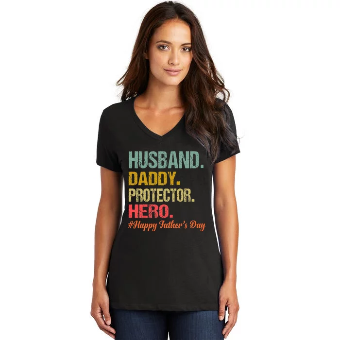 Husband Daddy Protector Hero Happy Fathers Day Dad Women's V-Neck T-Shirt