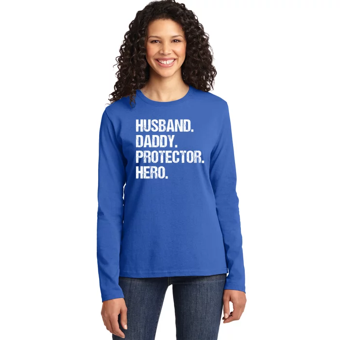 Husband Daddy Protector Hero Saying Funny Birthday Gift Ladies Long Sleeve Shirt