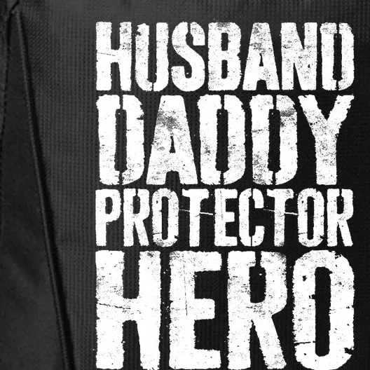 Husband Daddy Protector Hero Father's Day City Backpack