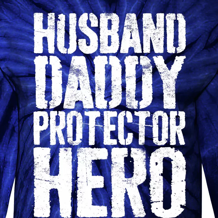 Husband Daddy Protector Hero Father's Day Tie-Dye Long Sleeve Shirt