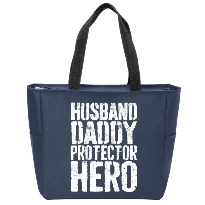 Husband Daddy Protector Hero Father's Day Zip Tote Bag