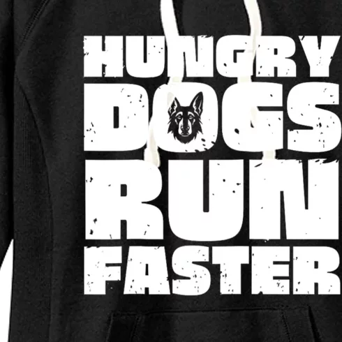 Hungry Dogs Run Faster Women's Fleece Hoodie