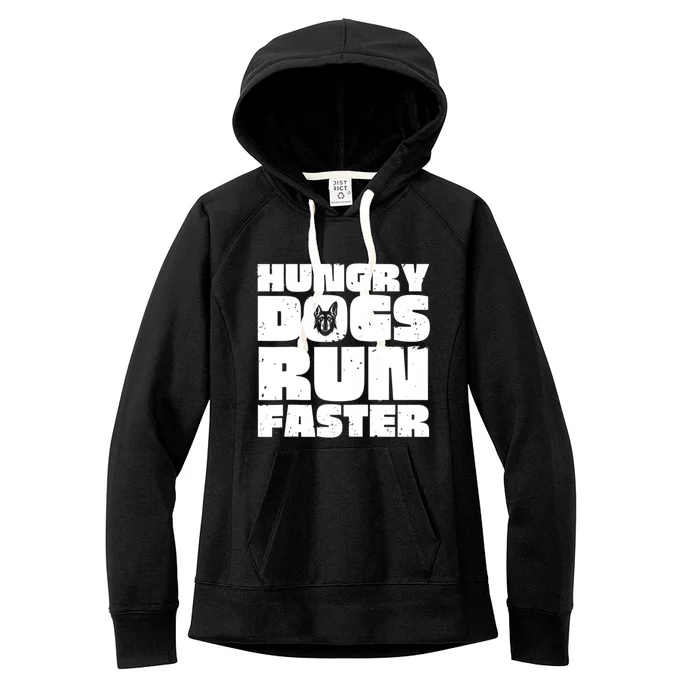 Hungry Dogs Run Faster Women's Fleece Hoodie