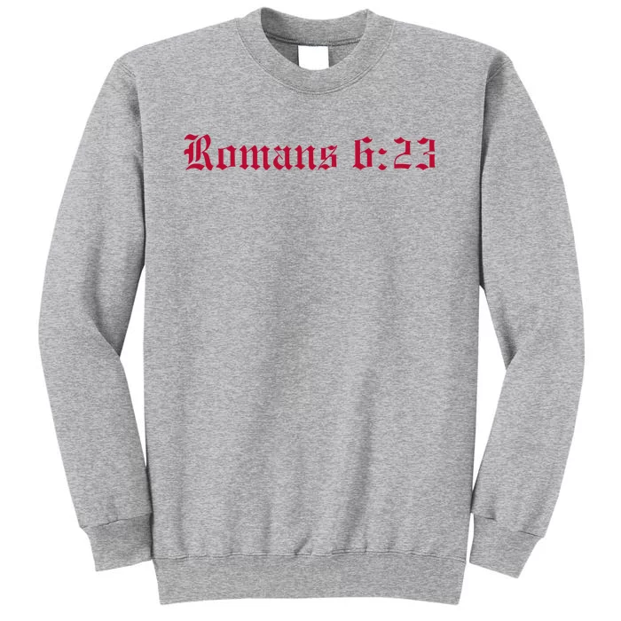 Houston Dietrich Romans 6 23 Wages Of Sin Tall Sweatshirt