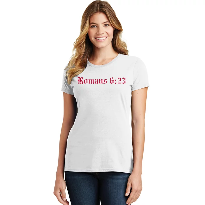 Houston Dietrich Romans 6 23 Wages Of Sin Women's T-Shirt