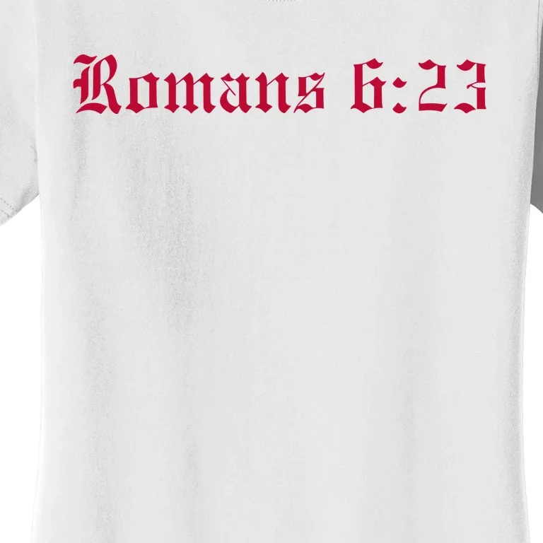 Houston Dietrich Romans 6 23 Wages Of Sin Women's T-Shirt